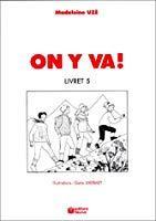 Imagen del vendedor de On Y Va ! : Livret 5 a la venta por RECYCLIVRE