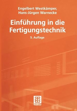 Bild des Verkufers fr Einfhrung in die Fertigungstechnik zum Verkauf von Antiquariat Bookfarm