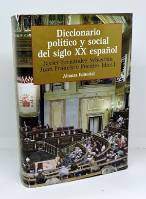 DICCIONARIO POLÍTICO Y SOCIAL DEL SIGLO XX ESPAÑOL