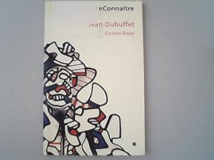 Image du vendeur pour Jean Dubuffet : Coucou bazar. (reConnaitre). mis en vente par Antiquariat Bookfarm