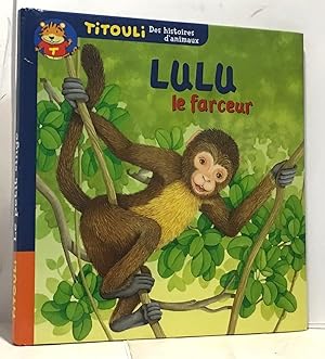 Bild des Verkufers fr Le petit singe Lulu le farceur (Titouli) zum Verkauf von crealivres