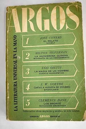 Imagen del vendedor de La literatura universal en la mano. Nm 4:: El relato ; La asombrosa quinina ; La magia de un nombre ; Cartas a Augusta de Stolberg ; Los Bront a la venta por Alcan Libros