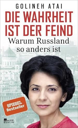 Bild des Verkufers fr Die Wahrheit ist der Feind : Warum Russland so anders ist zum Verkauf von AHA-BUCH GmbH