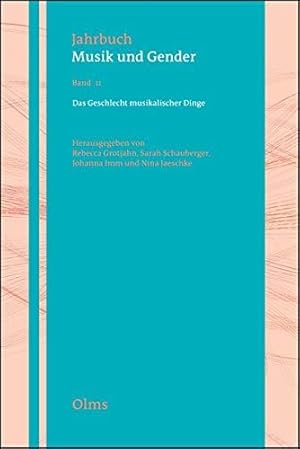 Das Geschlecht musikalischer Dinge (Jahrbuch Musik und Gender)