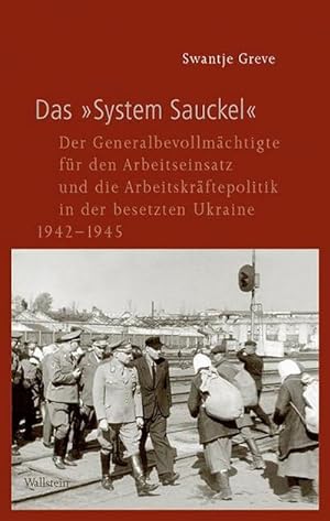 Bild des Verkufers fr Das System Sauckel zum Verkauf von BuchWeltWeit Ludwig Meier e.K.