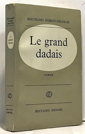 Seller image for Le grand dadais for sale by crealivres
