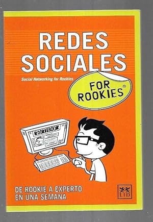 REDES SOCIALES FOR ROOKIES. DE ROOKIE A EXPERTO EN UNA SEMANA