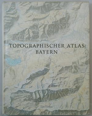 Topographischer Atlas von Bayern. Herausgegeben vom Bayrischen Vermessungsamt. Mit 150 Kartenauss...