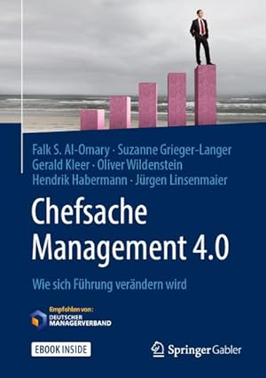 Image du vendeur pour Chefsache Management 4.0 : Wie sich Fhrung verndern wird mis en vente par AHA-BUCH GmbH