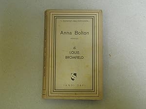 Immagine del venditore per Louis Bromfield. Anna Bolton. venduto da Amarcord libri