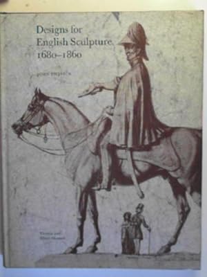 Imagen del vendedor de Designs for English sculpture, 1680-1860 a la venta por Cotswold Internet Books