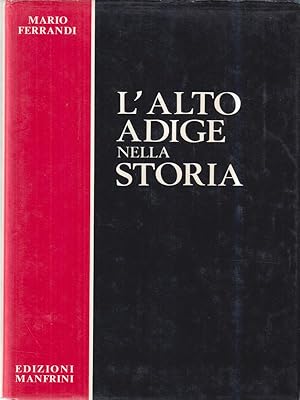 Seller image for L'Alto Adige nella storia for sale by Miliardi di Parole