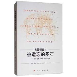 Image du vendeur pour The Forgotten Corner of Bretton Woods: International Development and the Construction of Post-war Order(Chinese Edition) mis en vente par liu xing