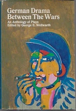 German Drama Between the Wars: An Anthology of Plays