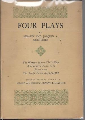 Four Plays: The Women Have Their Way, A Hundred Years Old, Fortunato & The Lady from Alfaqueque