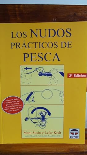 Bild des Verkufers fr LOS NUDOS PRCTICOS DE PESCA zum Verkauf von LIBRERA ROBESPIERRE