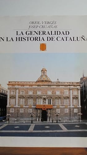Seller image for LA GENERALIDAD EN LA HISTORIA DE CATALUA for sale by LIBRERA ROBESPIERRE