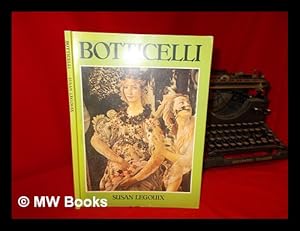 Immagine del venditore per Botticelli / [text by] Susan Legouix venduto da MW Books