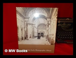 Seller image for Art and the early photographic album / edited by Stephen Bann for sale by MW Books
