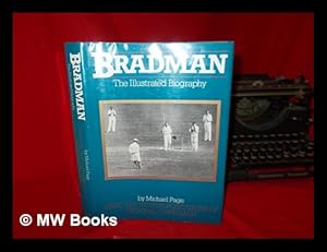 Imagen del vendedor de Bradman : the illustrated biography a la venta por MW Books