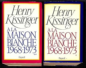 A la Maison Blanche 1968 - 1973 - 2 vols.