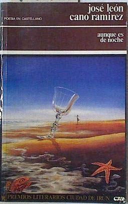 Seller image for Aunque Es De Noche (Dedicatoria y firma autgrafa de autor a poeta con obras publicadas) PRIMERA EDICION for sale by Libros Tobal