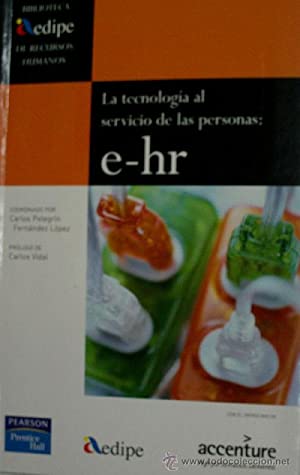 Seller image for La tecnologa al servicio de las personas : e-HR (AEDIPE) for sale by Libros Tobal
