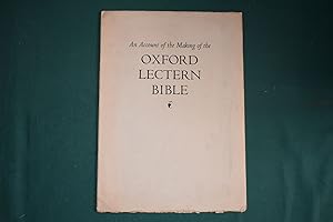 An Account of the Making of the Oxford Lectern Bible.