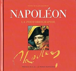 Seller image for NAPOLEON la PHOTOBIOGRAPHIE Album ILLUSTRE Christophe LOVINY for sale by CARIOU1