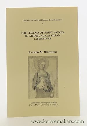 Bild des Verkufers fr The Legend of Saint Agnes in Medieval Castilian Literature. zum Verkauf von Emile Kerssemakers ILAB