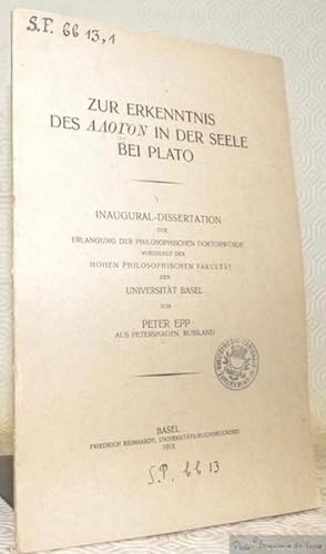 Bild des Verkufers fr Zur Erkenntnis des AAoton in der Seele bei Plato. Inaugural-Dissertation. zum Verkauf von Bouquinerie du Varis