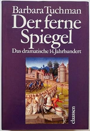 Seller image for Der ferne Spiegel. Das dramatische 14. Jahrhundert. for sale by Antiquariat Lohmann