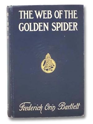 Imagen del vendedor de The Web of the Golden Spider a la venta por Yesterday's Muse, ABAA, ILAB, IOBA