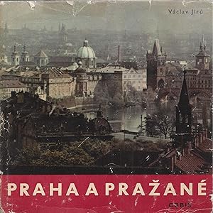 Bild des Verkufers fr Vaclav Jiru: PRAHA A PRAZANE / Prague and the Praguers zum Verkauf von ART...on paper - 20th Century Art Books