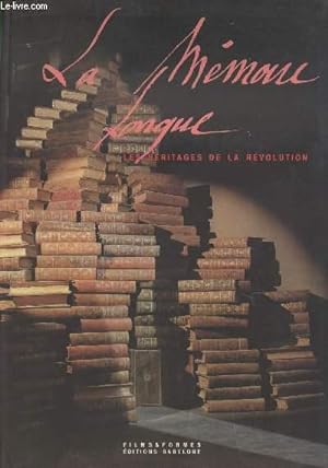 Image du vendeur pour La mmoire longue - les hritages de la rvolution mis en vente par Le-Livre
