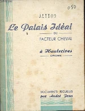 Le palais idéal du facteur chaval à Hauterives - Drome by Jean André ...
