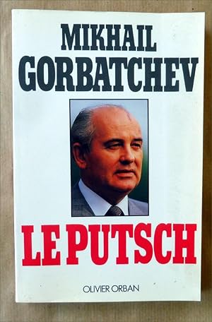Image du vendeur pour Le Putsch. mis en vente par librairie sciardet