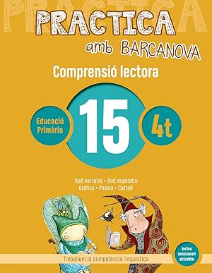 Imagen del vendedor de COMPRENSI LECTORA 15-4T.PRIMARIA. PRACTICA AMB BARCANOVA 2019 Text narratiu. Text expositiu. Grfics. Poesia. Cartell a la venta por Imosver