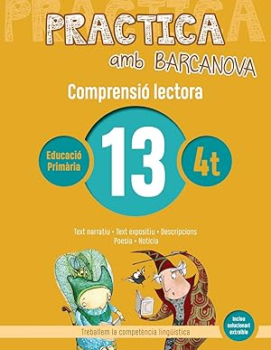 Imagen del vendedor de COMPRENSI LECTORA 13-4T.PRIMARIA. PRACTICA AMB BARCANOVA 2019 Text narratiu. Text expositiu. Descripcions. Poesia. Notcia a la venta por Imosver