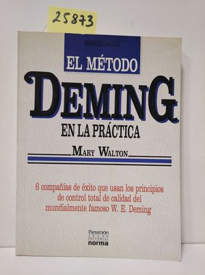 Seller image for METODO DEMING EN LA PRACTICA, EL for sale by Librera Circus