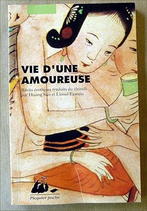 Image du vendeur pour Vie d'Une Amoureuse. Rcits rotiques traduits du Chinois. mis en vente par librairie sciardet