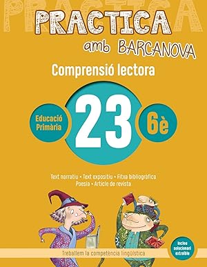 Bild des Verkufers fr COMPRENSI LECTORA 23-6E.PRIMARIA. PRACTICA AMB BARCANOVA 2019 Text narratiu. Text expositiu. Fitxa bibliogrfica. Poesia. Article de revista zum Verkauf von Imosver