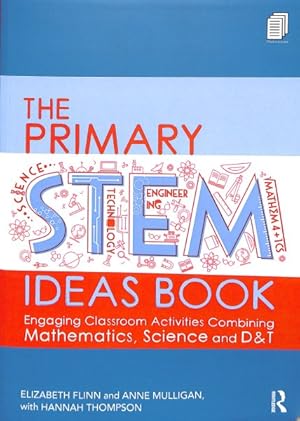 Bild des Verkufers fr Primary Stem Ideas Book : Engaging Classroom Activities Combining Mathematics, Science and D&t zum Verkauf von GreatBookPrices