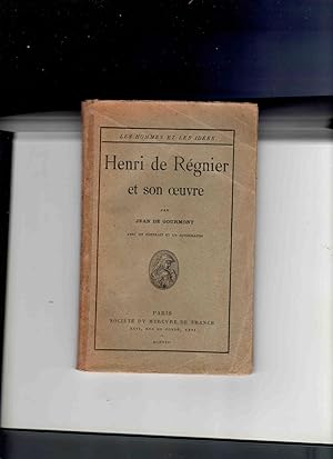 Image du vendeur pour HENRI DE REGNIER ET SON OEUVRE. Avec un portrait et un autographe mis en vente par Librairie CLERC