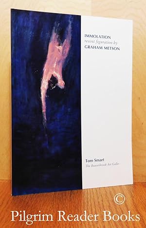 Immolation, Recent Figuration by Graham Metson.