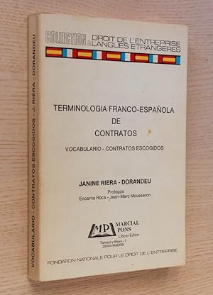 TEMINOLOGÍA FRANCO-ESPAÑOLA DE CONTRATOS. Vocabulario. Contratos escogidos.