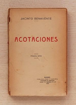 ACOTACIONES. Primera serie. (Edición de 1914)