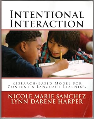 Seller image for Intentional Interaction: Research-Based Model for Content and Language Learning for sale by Lake Country Books and More