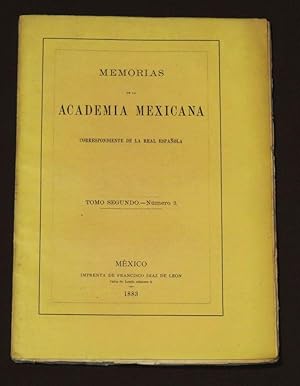 Memorias De La Academia Mexicana Correspondiente De La Real Española. Tomo Segundo - Número 3