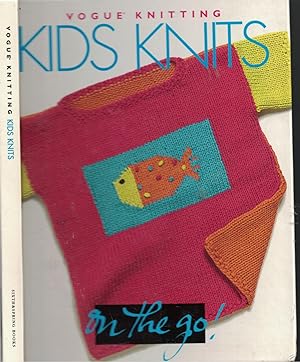 Seller image for Kids Knits Vogue Knitting on the Go for sale by Ye Old Bookworm